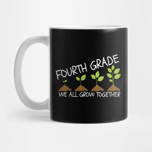 Fourth Grade We All Grow Together Mug